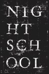 Night School